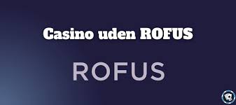 Bedste Casino Uden Om Rufus Find Dit Favorit Udenlandsk Casino