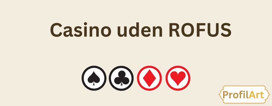 Spil og Casino uden ROFUS En Guide til Ansvarligt Spil Spil og Casino uden ROFUS En Guide til Ansvarligt Spil