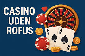Oplev De Bedste Online Casinoer Uden Rufus