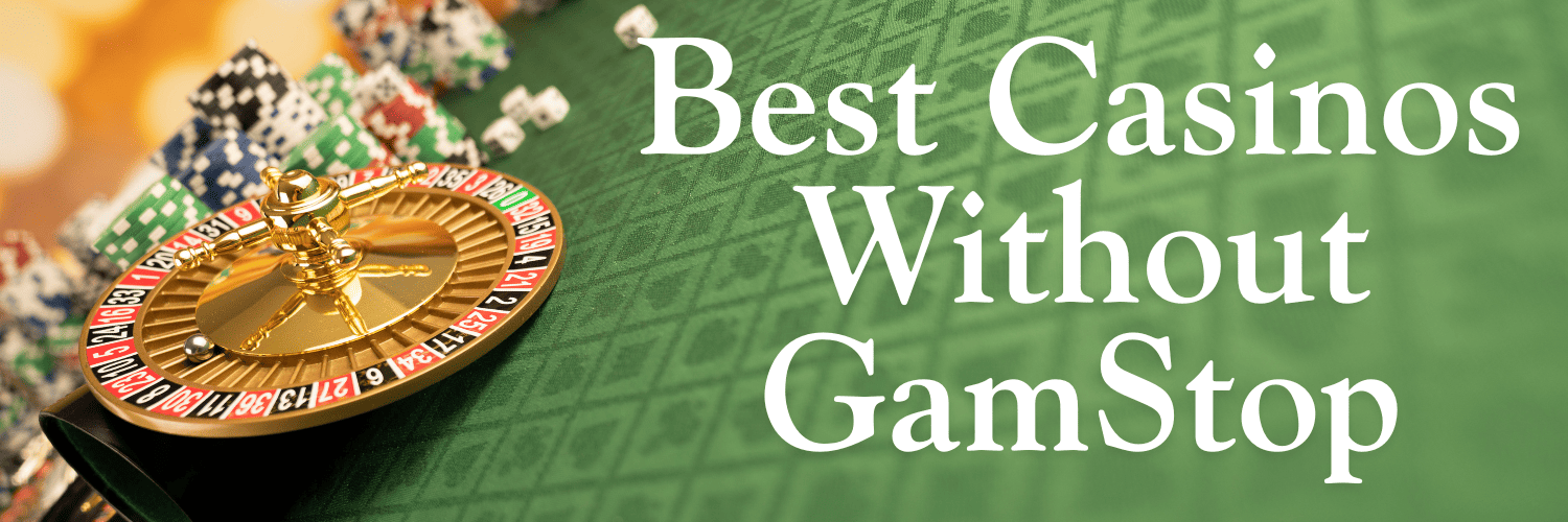 Discover Independent Casinos Not on GamStop